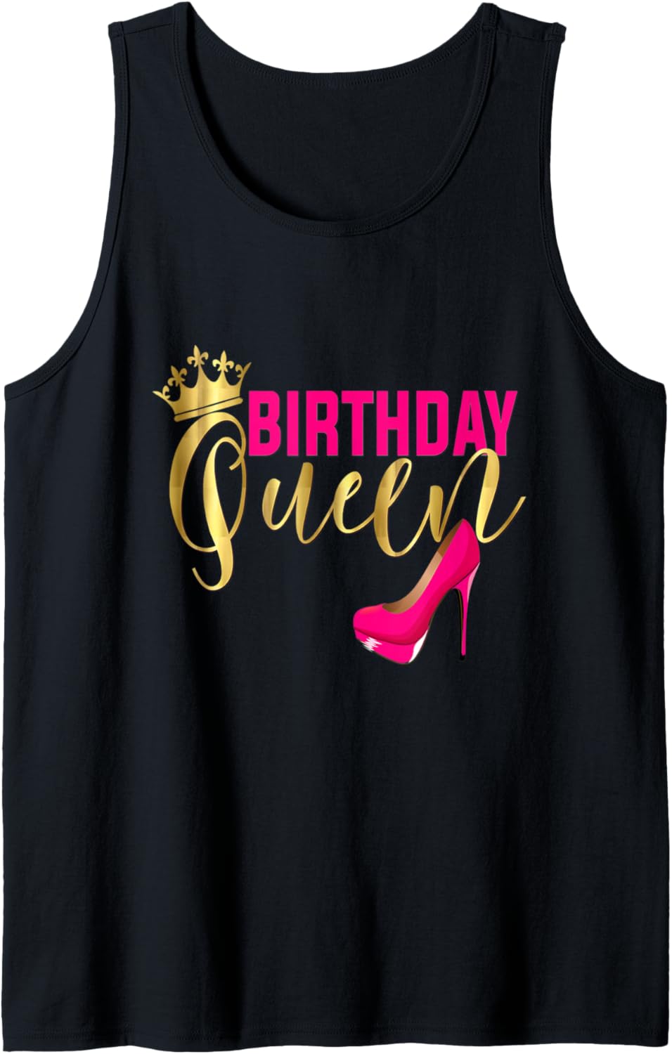 Birthday Queen Gift Girly Pink Shoe Crown Women Birthday Tank Top