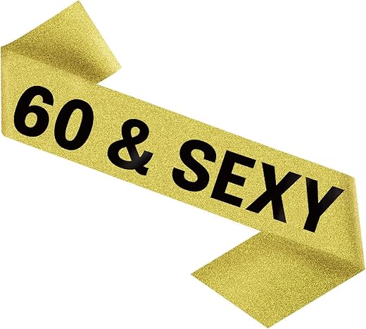 60 &Amp; Sexy Birthday Sash - 60Th Birthday Decorations - 60Th Birthday Sash - 60Th Birthday Sash For Women And Men - 60Th Birthday Party Supplies - 60 Birthday Sash - 60 Birthday Decorations