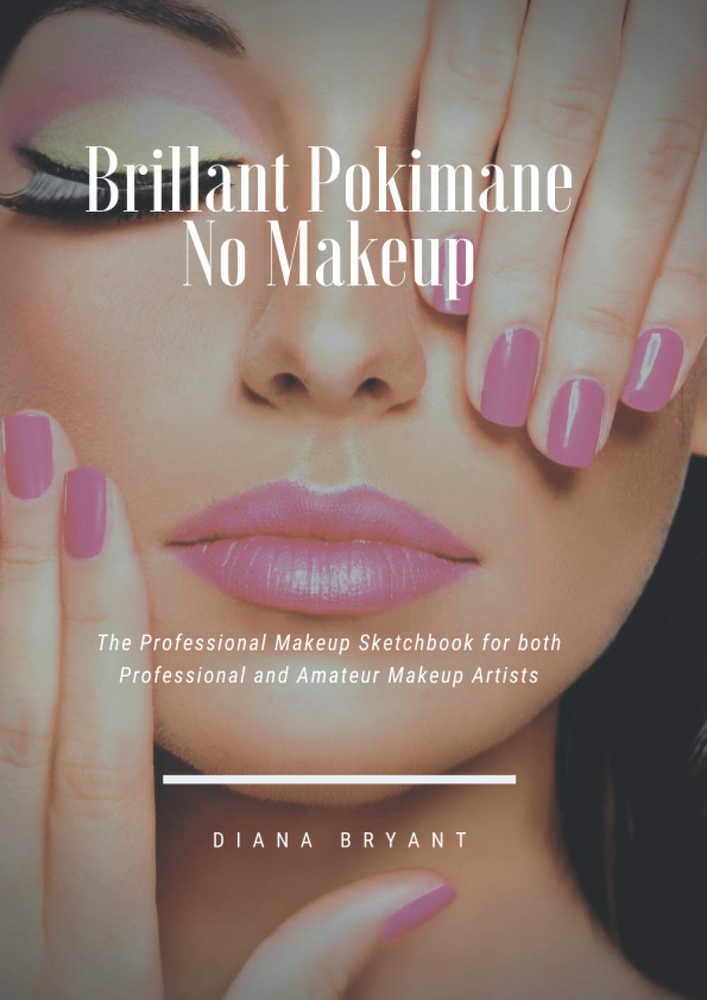 Brillant Pokimane No Makeup: Large 8.27X11.69&Quot; Professional Makeup Sketchbook For Both Professional And Amateur Makeup Artists