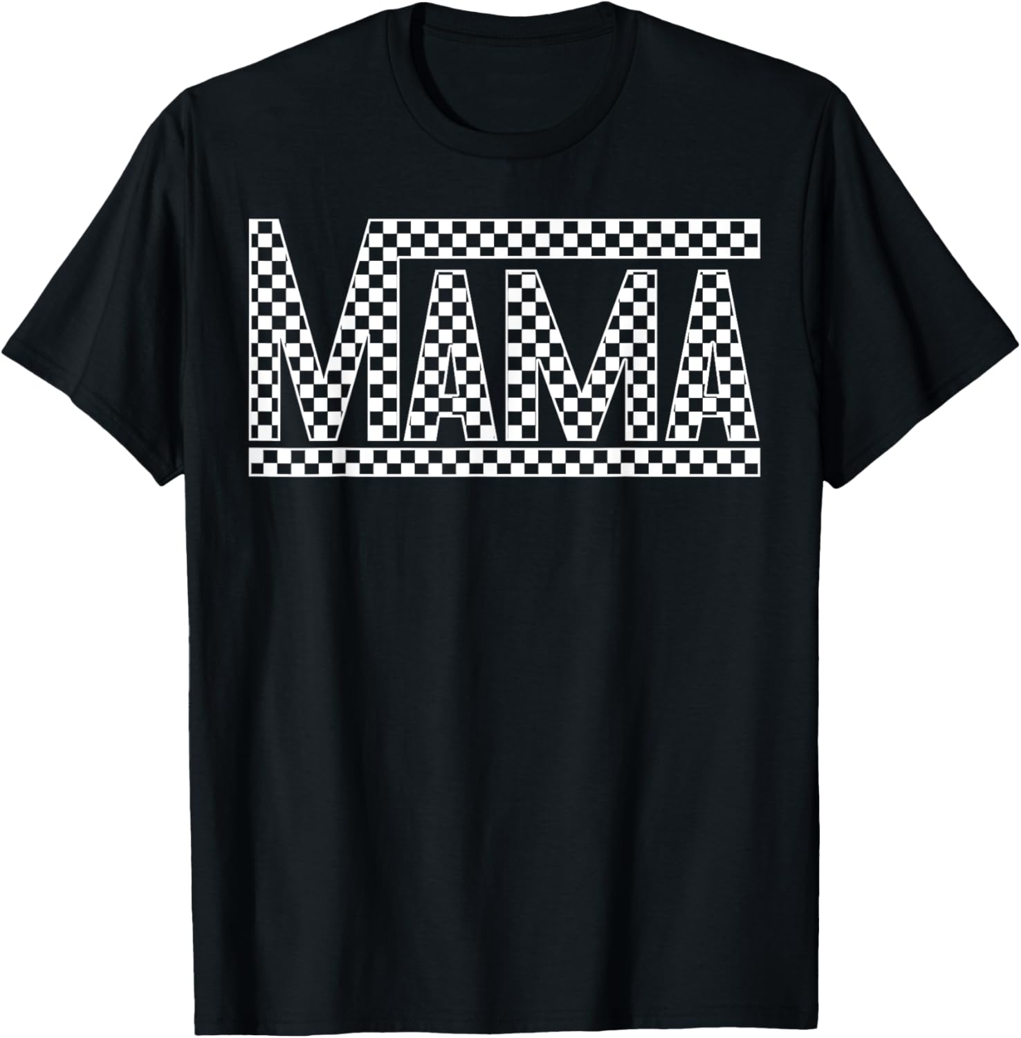 Funny Checkered Mama Black White Gift Women T-Shirt