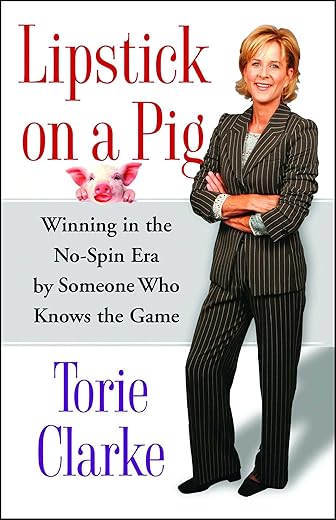 Lipstick On A Pig: Winning In The No-Spin Era By Someone Who Knows The Game