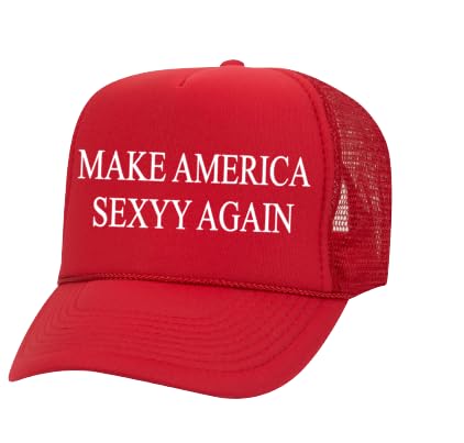 Make America Sexy Again -Get It Sexy Sexyy Trucker Hat Office Party Coworker Rap Lyric Funny Gift Quote Trucker Hat