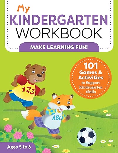 My Kindergarten Workbook: 101 Games And Activities To Support Kindergarten Skills (My Workbook)