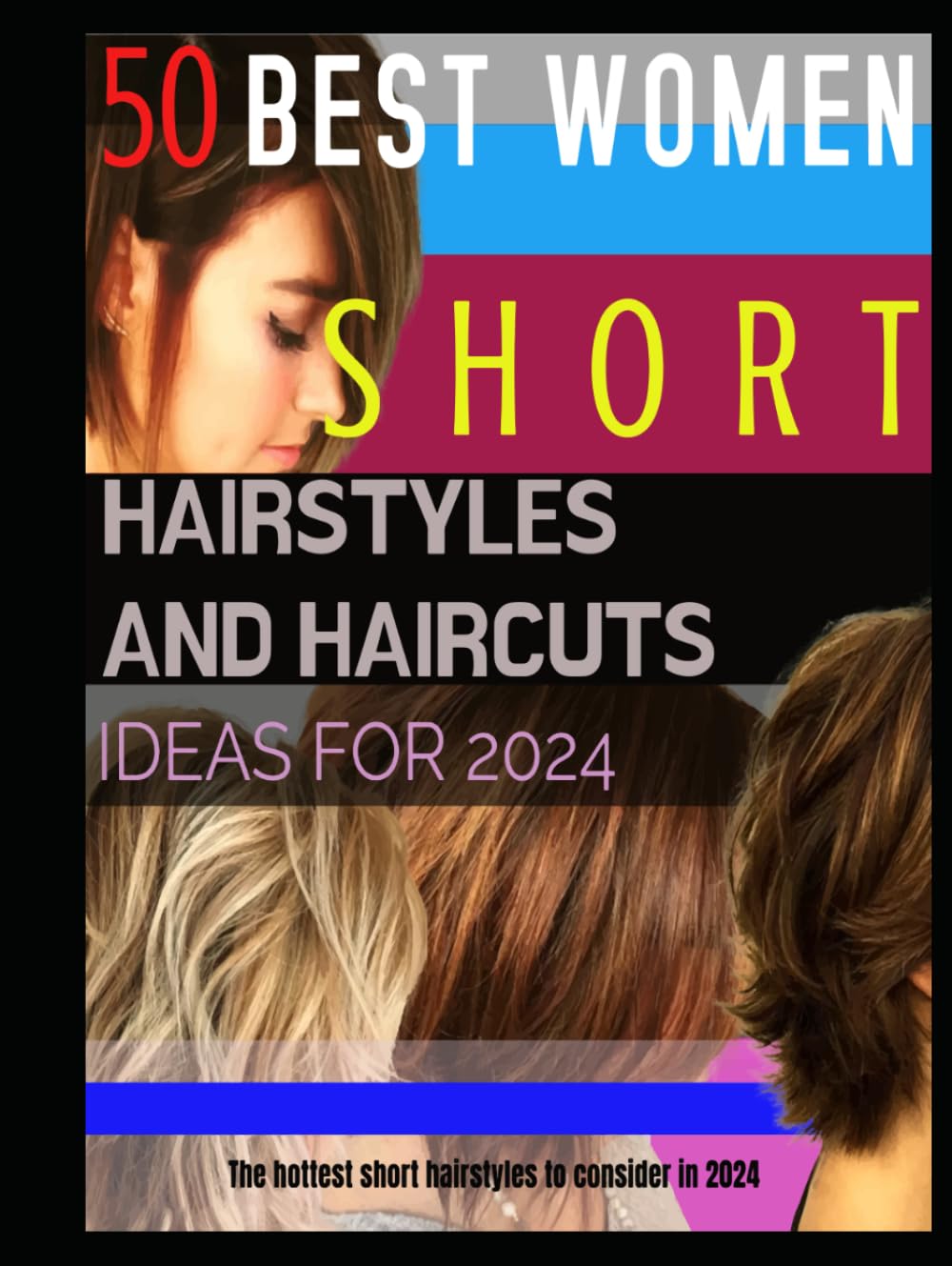 50 BEST WOMEN SHORT HAIRSTYLES AND HAIRCUTS IDEAS FOR 2024: The hottest short hairstyles to consider in 2024